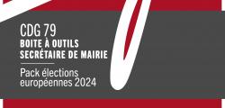 Plan d'actions " secrétaires de mairie" : Pack élections européennes 2024 en ligne !