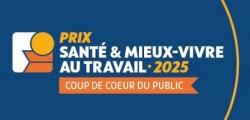 Prix Santé et Mieux-vivre au Travail 2025 – Votez pour votre coup de coeur